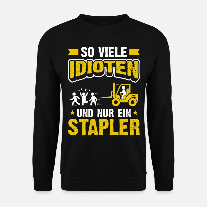So viele Idioten und nur ein Stapler - Unisex Pullover - Schwarz