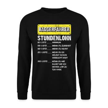 Baggerfahrer Stundenlohn Spruch - Unisex Pullover - Schwarz - Vorne - Alina (178cm) & Michal (187cm)