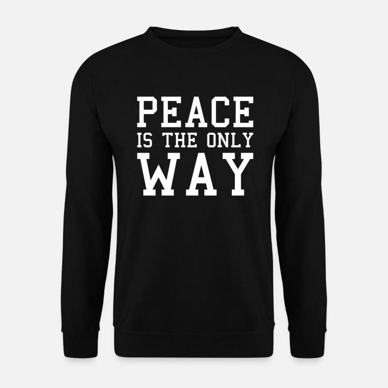 Dicton de paix - Sweat-shirt Unisexe - noir