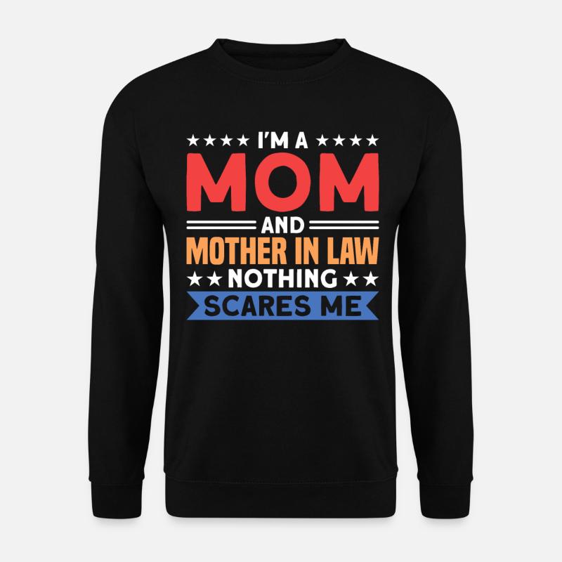 Schwiegermutter Schwiegermutter Mutter - Unisex Pullover - Schwarz