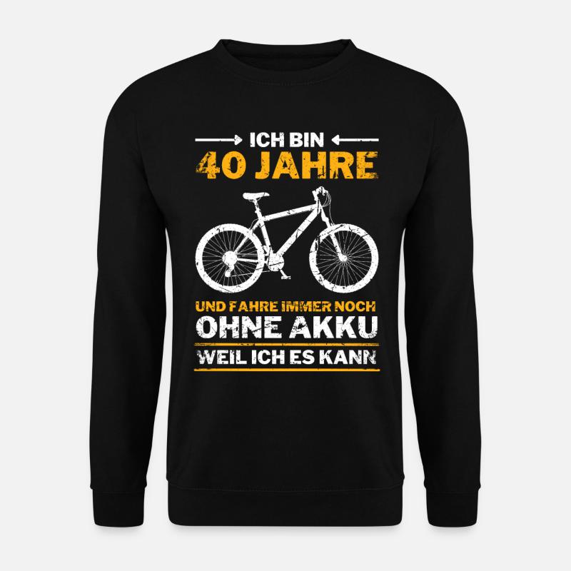 40 Jahre 40. Geburtstag Fahrrad ohne Akku - Unisex Pullover - Schwarz