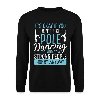 Pole Dancing for Women Strong People Pole Dance - Unisex Pullover - Schwarz - Vorne - Alina (178cm) & Michal (187cm)