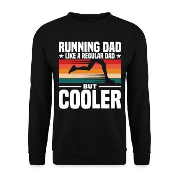 Running Dad Like A Regular Dad But Cooler - Unisex Pullover - Schwarz - Vorne - Alina (178cm) & Michal (187cm)