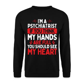 Psychiatrist my Heart Psychology Doctor - Unisex Sweatshirt - black - Front - Alina (178cm) & Michal (187cm)