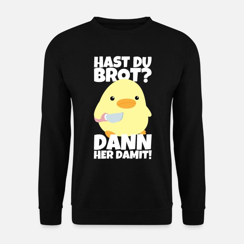 Hast du Brot? Ente mit Messer Meme Lustiger Spruch - Unisex Pullover - Schwarz