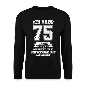 75. Geburtstag Habe 75 Jahre Gebraucht Geschenk - Unisex Pullover - Schwarz - Vorne - Alina (178cm) & Michal (187cm)