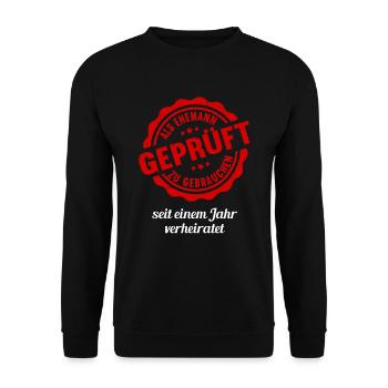Geprüft 1 Jahre verheiratet 1.Hochzeitstag - Unisex Pullover - Schwarz - Vorne - Alina (178cm) & Michal (187cm)
