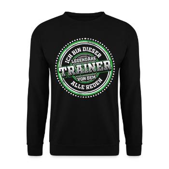 Fußballtrainer Trainer Legende Spruch - Unisex Pullover - Schwarz - Vorne - Alina (178cm) & Michal (187cm)
