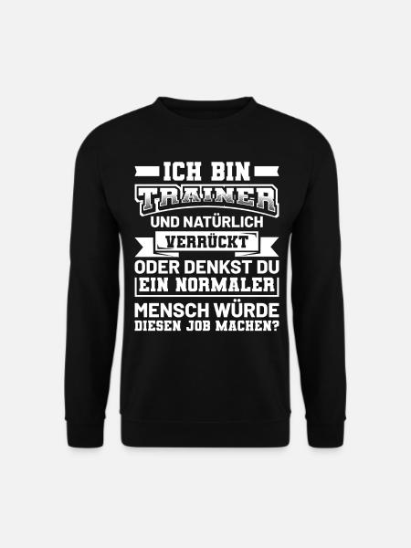 Trainer Fußballtrainer Fußball Sport Spruch - Unisex Pullover - Schwarz