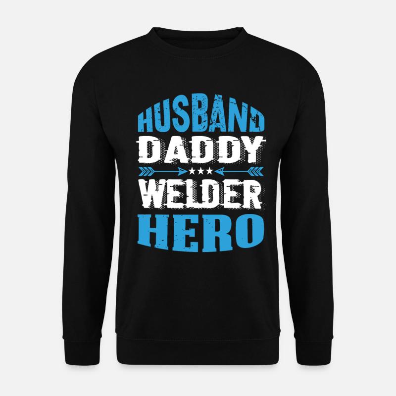 Husband Daddy Welder Hero - Unisex Sweatshirt - black