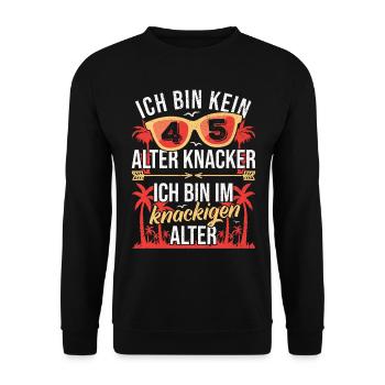 45. Geburtstag 45 Jahre alt 45er Alter Knacker - Unisex Pullover - Schwarz - Vorne - Alina (178cm) & Michal (187cm)