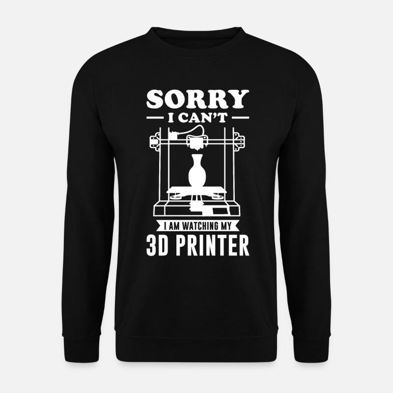 Imprimante 3D Machine d’impression Technologie Technologie Hobby - Sweat-shirt Unisexe - noir