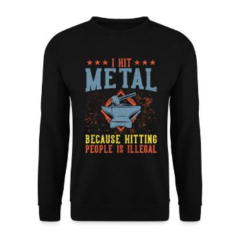 J’ai frappé Metal dicton drôle pour forgeron - Sweat-shirt Unisexe - noir - Devant - Alina (178cm) & Michal (187cm)
