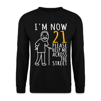 21st birthday Man 21st I am now 21 years old - Unisex Sweatshirt - black - Front - Alina (178cm) & Michal (187cm)