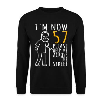 57. Geburtstag Mann 57ter Ich bin jetzt 57 Jahre - Unisex Pullover - Schwarz - Vorne - Alina (178cm) & Michal (187cm)