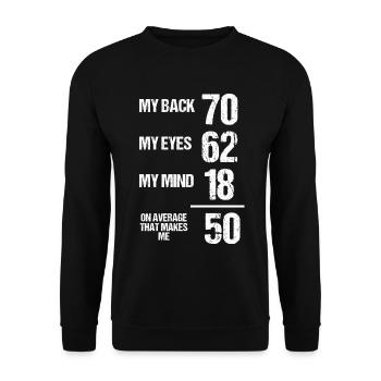 Funny 50th Birthday 50 years old on average Humor - Unisex Pullover - Schwarz - Vorne - Alina (178cm) & Michal (187cm)