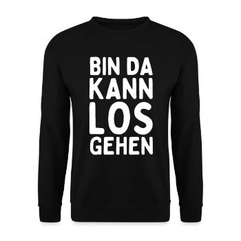 Bin da kann los gehen - Lustiger Spruch Statement - Unisex Pullover - Schwarz - Vorne - Alina (178cm) & Michal (187cm)