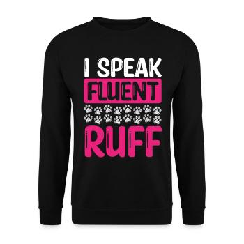 Dog Walker I speak fluent ruff Professional - Unisex Pullover - Schwarz - Vorne - Alina (178cm) & Michal (187cm)