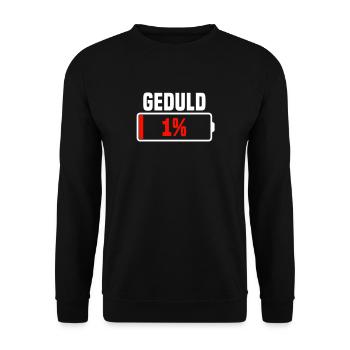Geduld 1 % Geduld am Ende - Unisex Pullover - Schwarz - Vorne - Alina (178cm) & Michal (187cm)