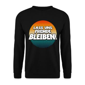 Lass Uns Fremde Bleiben - Unisex Pullover - Schwarz - Vorne - Alina (178cm) & Michal (187cm)
