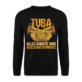 Lustige Tubaspieler Sprüche Tuba Musiker Geschenk - Unisex Pullover - Schwarz - Vorne - Alina (178cm) & Michal (187cm)