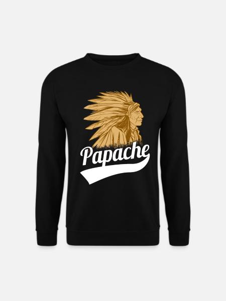Fête des Pères Tshirt Apache Papa Papa Papa Papa Papi Papa - Sweat-shirt Unisexe - noir