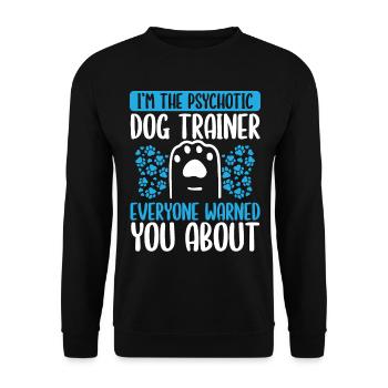 Dog Trainer warned you about Dog School Trainer - Unisex Pullover - Schwarz - Vorne - Alina (178cm) & Michal (187cm)