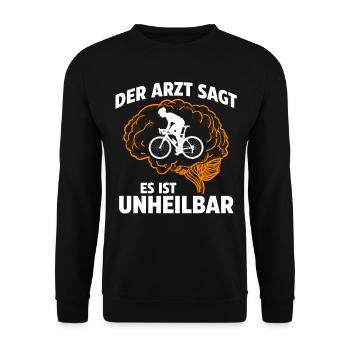Der Arzt sagt es ist unheilbar Fahrrad - Unisex Pullover - Schwarz - Vorne - Alina (178cm) & Michal (187cm)