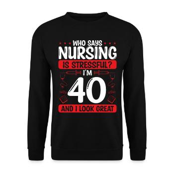 Nurse Appreciation 40th Birthday 40 Years Old - Unisex Sweatshirt - black - Front - Alina (178cm) & Michal (187cm)