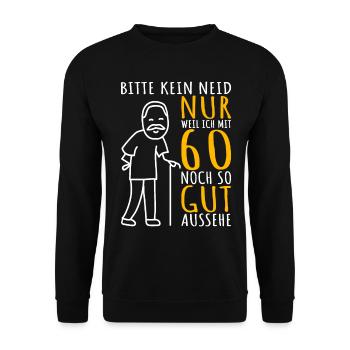 60. Geburtstag Mann 60er 60ter 60 Jahre alt lustig - Unisex Pullover - Schwarz - Vorne - Alina (178cm) & Michal (187cm)