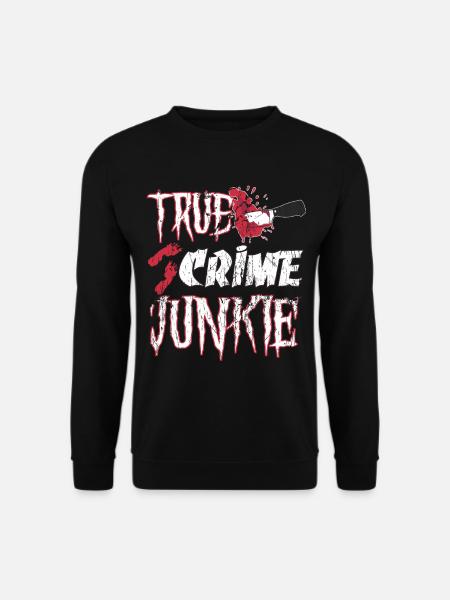 True Crime Junkie - Unisex Sweatshirt - black