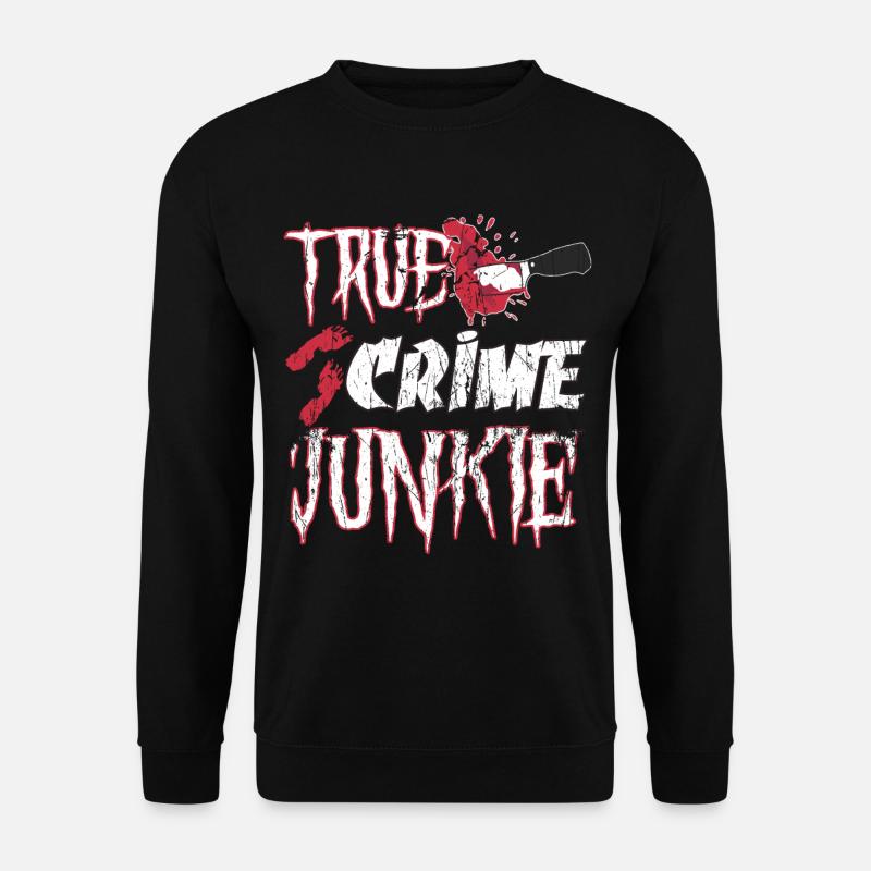 True Crime Junkie - Unisex Sweatshirt - black