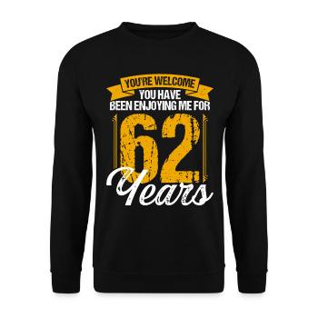 62 Years Old Birthday Idea Funny 62nd Birthday - Unisex Sweatshirt - black - Front - Alina (178cm) & Michal (187cm)