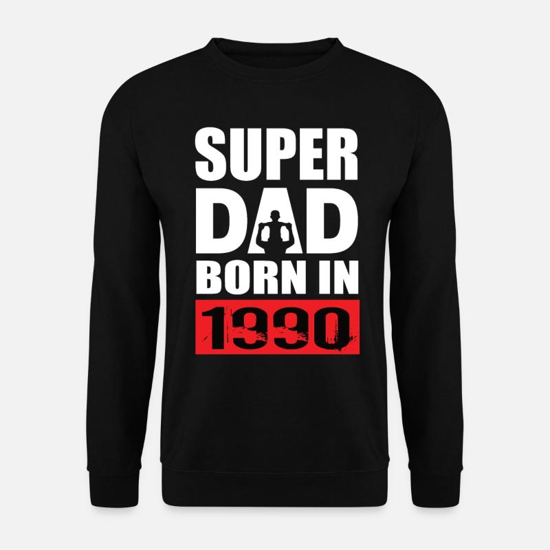 Dad's birthday 1990 - Unisex Sweatshirt - black