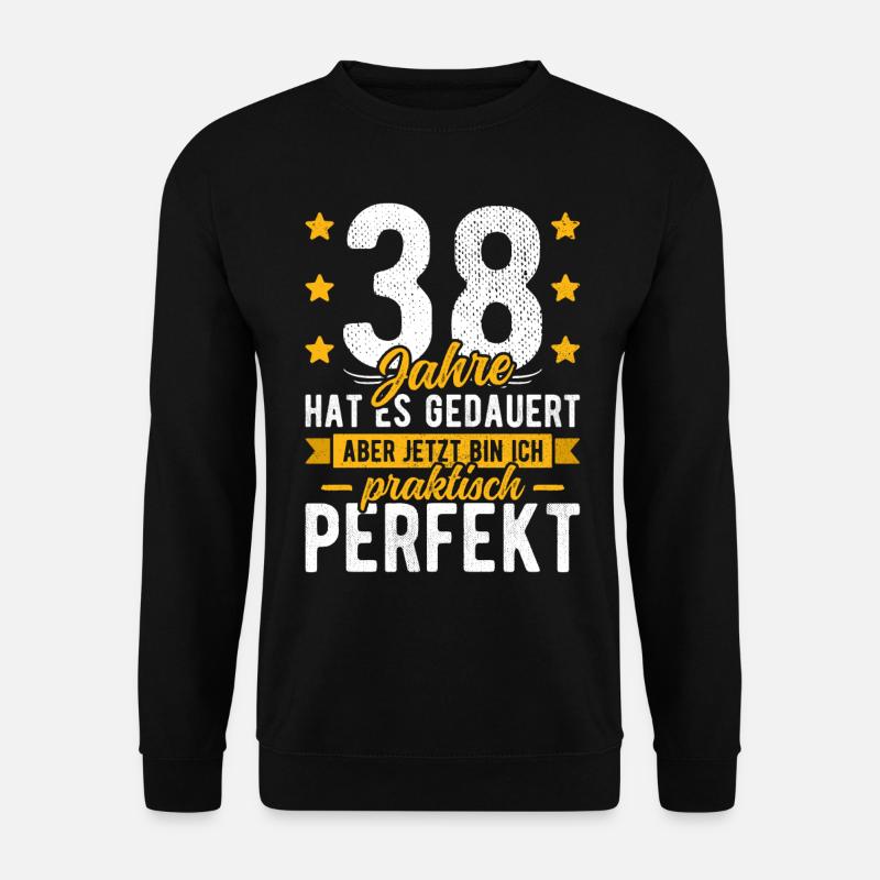38 Geburtstag Mann 38er 38ter Ich bin 38 Jahre alt - Unisex Pullover - Schwarz