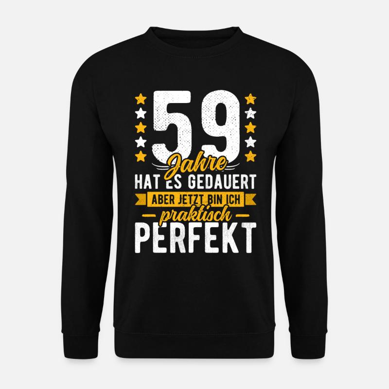 59 Geburtstag Mann 59er 59ter Ich bin 59 Jahre alt - Unisex Pullover - Schwarz
