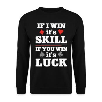 Poker Cards Vintage If I Win It'S - Unisex Sweatshirt - black - Front - Alina (178cm) & Michal (187cm)