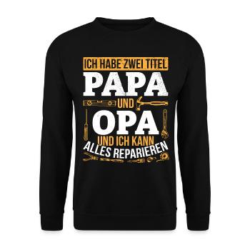 Ich habe zwei Titel Papa & Opa und ich kann alles - Unisex Pullover - Schwarz - Vorne - Alina (178cm) & Michal (187cm)