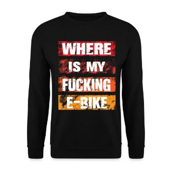 Where Is My Fucking Ebike - Unisex Sweatshirt - black - Front - Alina (178cm) & Michal (187cm)