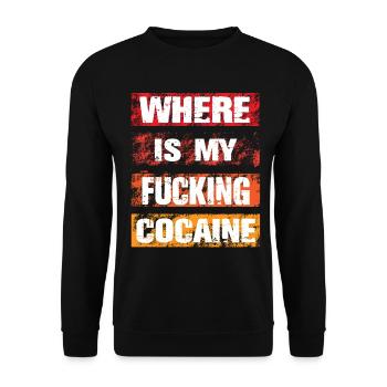 Où est ma putain de cocaïne - Sweat-shirt Unisexe - noir - Devant - Alina (178cm) & Michal (187cm)