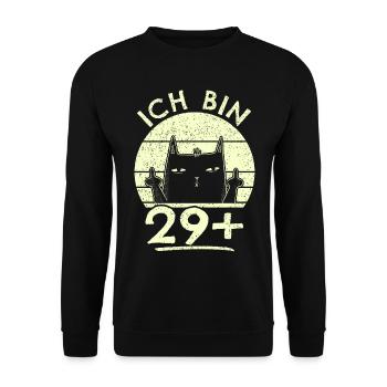 30. Geburtstag Frau 30er 30ter Ich bin 29+ plus - Unisex Pullover - Schwarz - Vorne - Alina (178cm) & Michal (187cm)