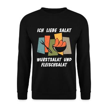 Ich Liebe Salat Wurstsalat Anti Vegan Fleischesser - Unisex Pullover - Schwarz - Vorne - Alina (178cm) & Michal (187cm)