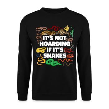 Snake Serpent It'S Not Hoarding If - Unisex Sweatshirt - black - Front - Alina (178cm) & Michal (187cm)