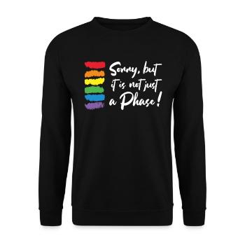 Sorry, but it is Not just A Phase Gay Pride LGBT - Unisex Pullover - Schwarz - Vorne - Alina (178cm) & Michal (187cm)