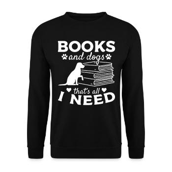 Livres et chiens, c'est tout ce dont j'ai besoin, amoureux des livres - Sweat-shirt Unisexe - noir - Devant - Alina (178cm) & Michal (187cm)