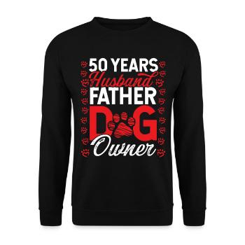 50 Year Old Husband Dad Dog Owner 50th Birthday - Unisex Pullover - Schwarz - Vorne - Alina (178cm) & Michal (187cm)