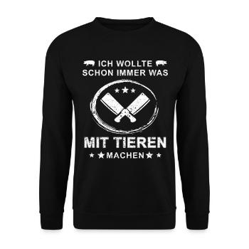 Was mit Tieren machen Anti Vegan Fleischer Metzger - Unisex Pullover - Schwarz - Vorne - Alina (178cm) & Michal (187cm)