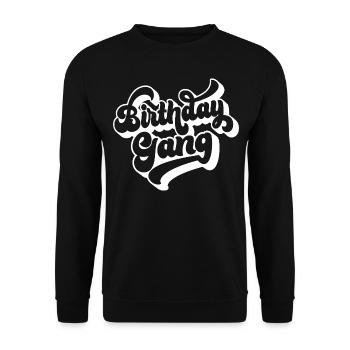 Birthday Gang Matching Group Birthday Party Gift - Unisex Sweatshirt - black - Front - Alina (178cm) & Michal (187cm)