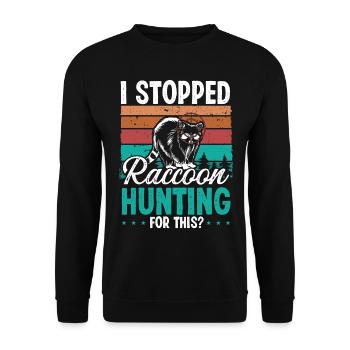 Raccoon Slayer J’ai arrêté raccoon Hunting pour cela - Sweat-shirt Unisexe - noir - Devant - Alina (178cm) & Michal (187cm)