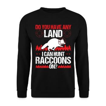 Raccoon Slayer Land I can hunt Raccoons Hunting - Unisex Sweatshirt - black - Front - Alina (178cm) & Michal (187cm)